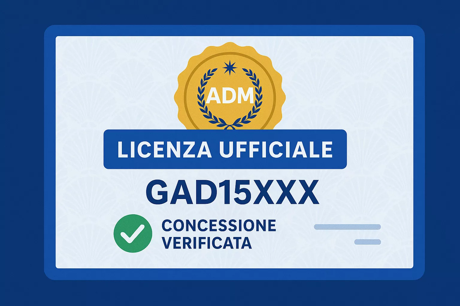 Licenza ADM e numero concessione GAD: come riconoscere un bookmaker legale autorizzato in Italia